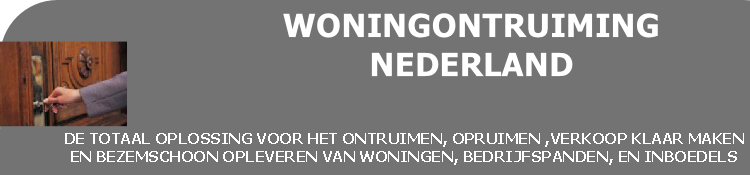 WONINGONTRUIMING 
NEDERLAND
